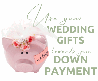 wedding gift funds for down payment